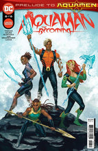 Load image into Gallery viewer, AQUAMAN THE BECOMING #6 (OF 6)
