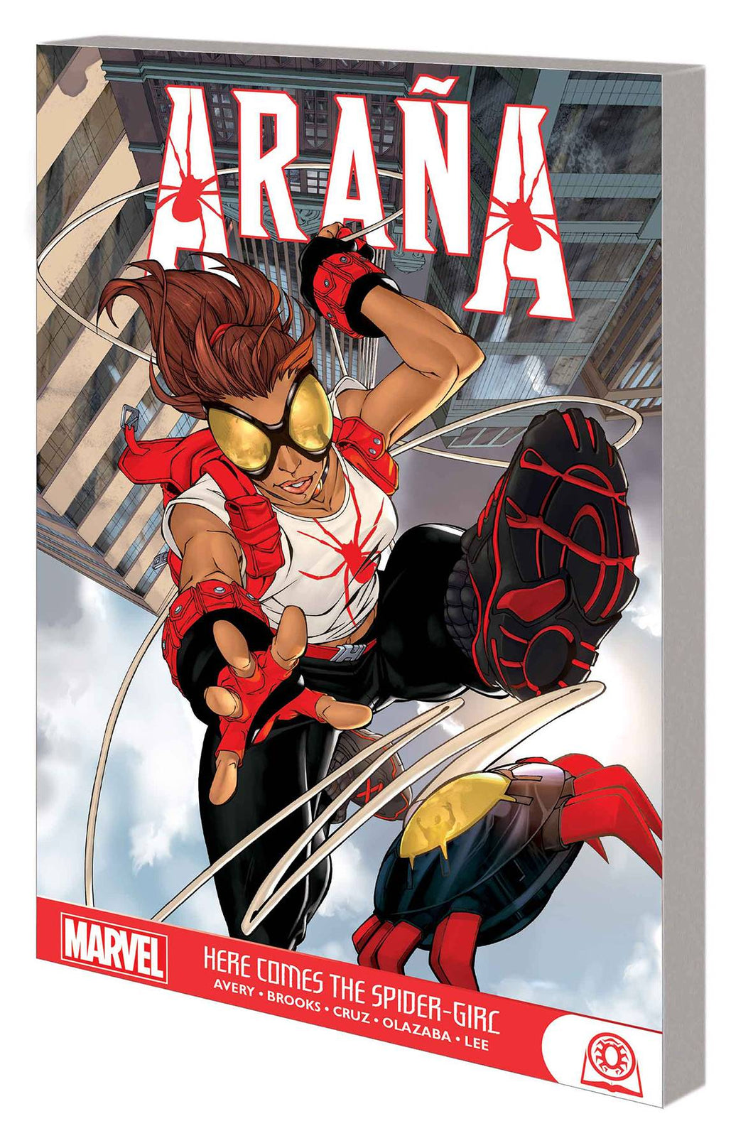 ARANA HERE COMES THE SPIDER-GIRL Graphic Novel